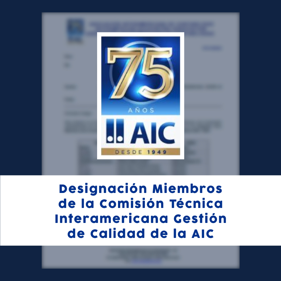 Designación Miembros de la Comisión Técnica Interamericana Gestión de Calidad de la AIC - Original